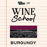Burgundy Wine School