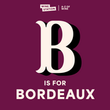 B is for Bordeaux