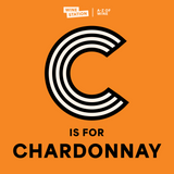 C is for Chardonnay