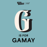 G is for Gamay