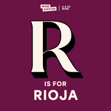 R is for Rioja