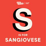 S is for Sangiovese