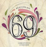 Christophe Coquard '69' Beaujolais 6-PACK SPECIAL
